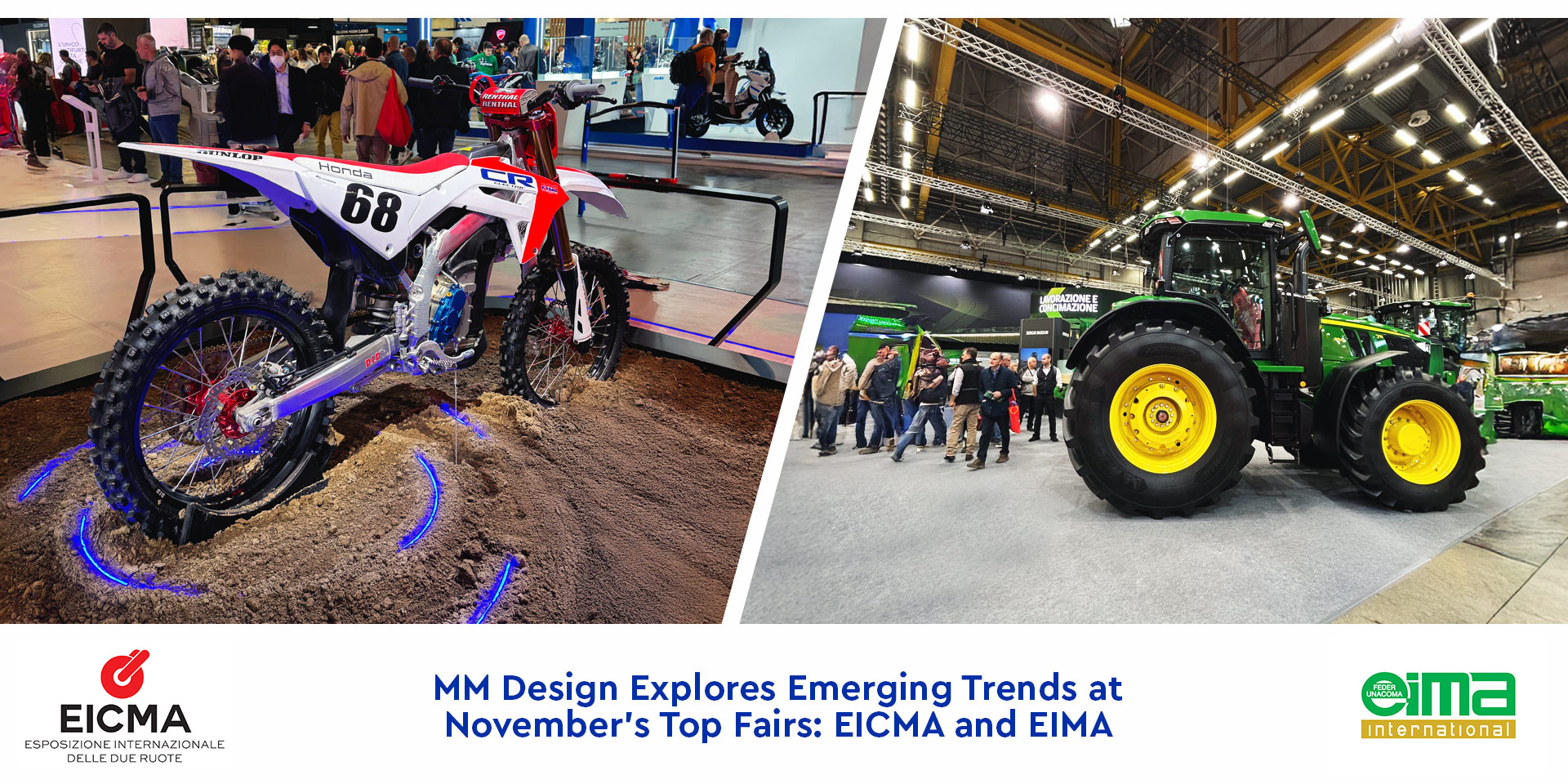 EIMA and EICMA: Two International Events